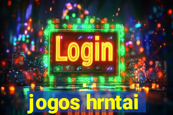 jogos hrntai